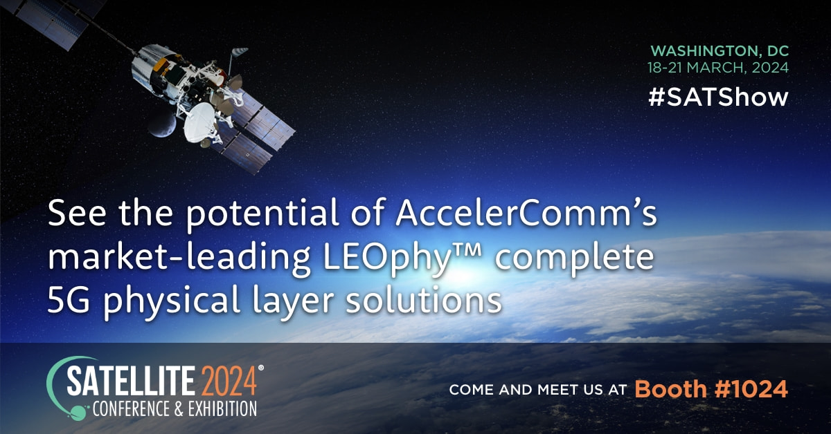 AccelerComm to attend SATELLITE 2024 in Washington